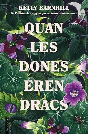 QUAN LES DONES EREN DRACS | 9788419150172 | KELLY BARNHILL