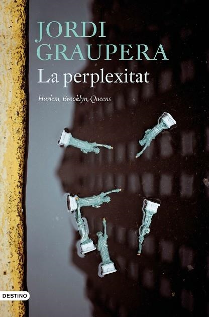 LA PERPLEXITAT | 9788497103497 | JORDI GRAUPERA