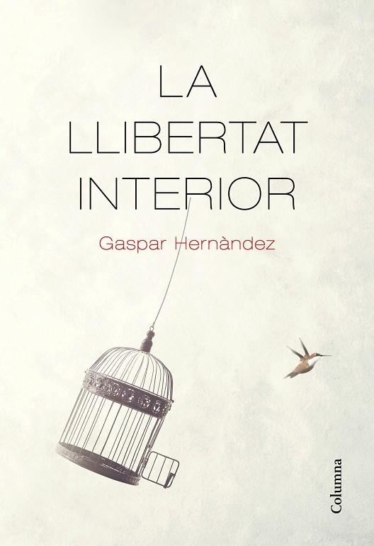 LA LLIBERTAT INTERIOR | 9788466426237 | GASPAR HERNÀNDEZ