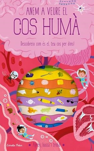 ANEM A VEURE EL COS HUMÀ | 9788413893181 | TIMOTHY KNAPMAN, WESLEY ROBINS