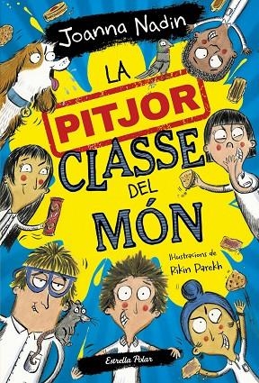LA PITJOR CLASSE DEL MÓN 1 | 9788413894638 | JOANNA NADIN