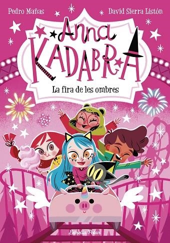 ANNA KADABRA 11. LA FIRA DE LES OMBRES | 9788413894867 | PEDRO MAÑAS, DAVID SIERRA LISTÓN