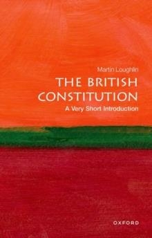 THE BRITISH CONSTITUTION: A VERY SHORT INTRODUCTION | 9780199697694 | MARTIN LOUGHLIN 