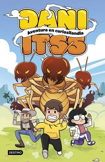 DANI ITSS. AVENTURA EN CURIOSILANDIA | 9788408269182