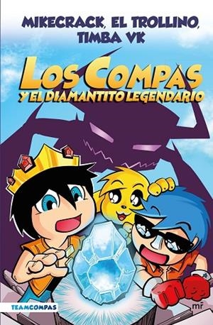 COMPAS 1. LOS COMPAS Y EL DIAMANTITO LEGENDARIO (EDICIÓN A COLOR) | 9788427050785