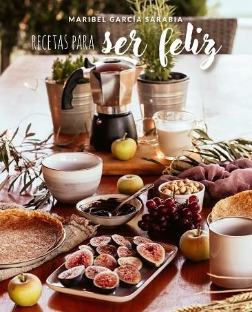 RECETAS PARA SER FELIZ | 9788419466303