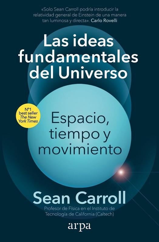 IDEAS FUNDAMENTALES DEL UNIVERSO, LAS | 9788418741913 | SEAN CARROLL