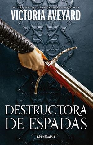 DESTRUCTORA DE ESPADAS | 9788412473049 | VICTORIA AVEYARD