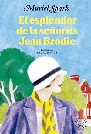 ESPLENDOR DE LA SEÑORITA JEAN BRODIE, EL | 9788419172853 | MURIEL SPARK