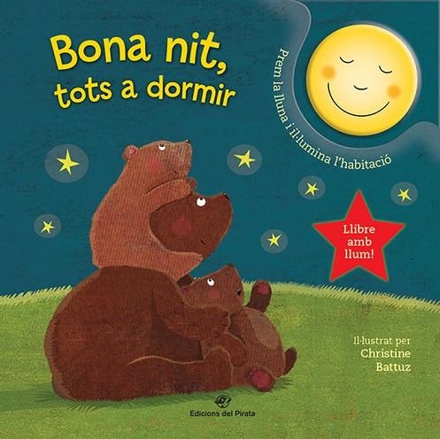 BONA NIT, TOTS A DORMIR | 9788417207212 | CHRISTINE BATTUZ