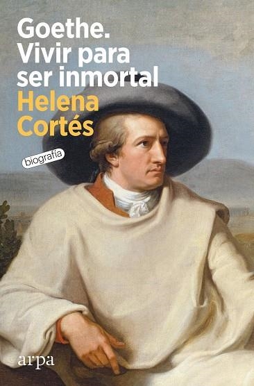 GOETHE. VIVIR PARA SER INMORTAL | 9788418741852 | HELENA CORTÉS