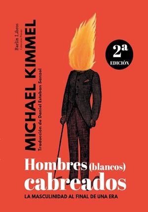 HOMBRES (BLANCOS) CABREADOS | 9788412022841 | MICHAEL KIMMEL