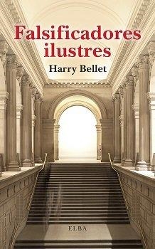 FALSIFICADORES ILUSTRES | 9788412649703 | HARRY BELLET