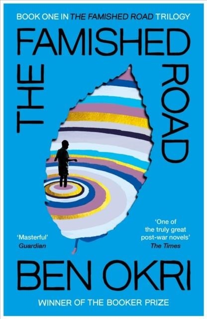 THE FAMISHED ROAD | 9781529114911 | BEN OKRI