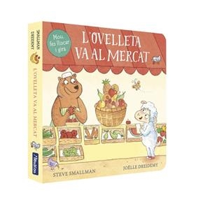 L'OVELLETA VA AL MERCAT (L'OVELLETA QUE VA VENIR A SOPAR. MANS PETITONES) | 9788448859961 | STEVE SMALLMAN