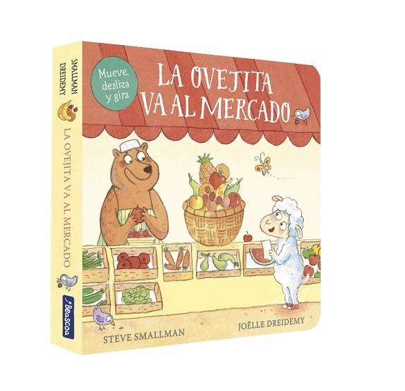 LA OVEJITA VA AL MERCADO (LA OVEJITA QUE VINO A CENAR. PEQUEÑAS MANITAS) | 9788448859954 | SMALLMAN, STEVE/DREIDEMY, JOËLLE