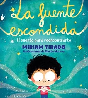 LA FUENTE ESCONDIDA | 9788417921897 | MÍRIAM TIRADO