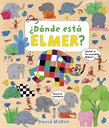 ¿DÓNDE ESTÁ ELMER? (ELMER. ÁLBUM ILUSTRADO) | 9788448851491 | MCKEE, DAVID