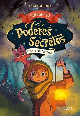COLEGIO DE PODERES SECRETOS 1 - EL GATO NÚMERO 13 | 9788419366009 | CÉSAR MALLORQUÍ