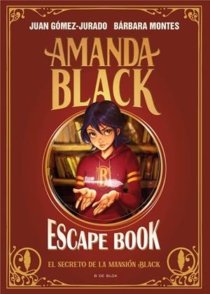 AMANDA BLACK - ESCAPE BOOK: EL SECRETO DE LA MANSIÓN BLACK | 9788419048172 | BÁRBARA MONTES / JUAN GÓMEZ JURADO