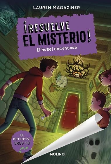 ¡RESUELVE EL MISTERIO! 3 - EL HOTEL ENCANTADO | 9788427299511 | MAGAZINER, LAUREN