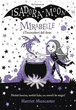 MIRABELLE 1 - MIRABELLE I L'ENCANTERI DEL DRAC | 9788420452999 | HARRIET MUNCASTER