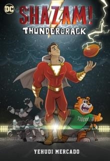 SHAZAM! THUNDERCRACK | 9781779505026 | YEHUDI MERCADO