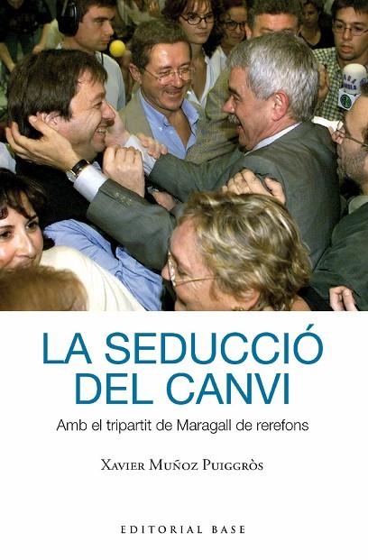 LA SEDUCCUIÓ DEL CANVI | 9788419007391 | XAVIER MUÑOZ I PUIGGRÒS