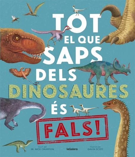 TOT EL QUE SAPS DELS DINOSAURES | 9788424670528 | NICK CRUMPTON / GAVIN SCOTT