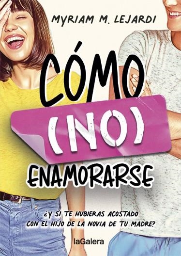 CÓMO (NO) ENAMORARSE | 9788424670955 | MYRIAM M. LEJARDI