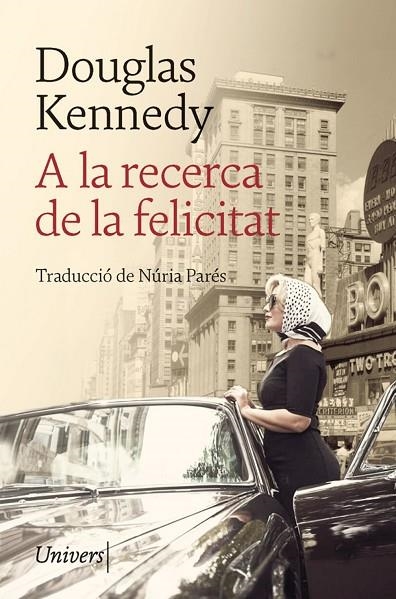 A LA RECERCA DE LA FELICITAT | 9788418375231 | DOUGLAS KENNEDY