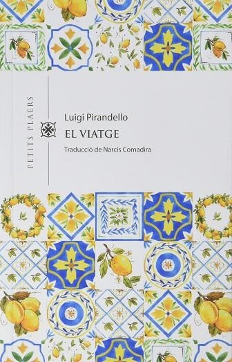 EL VIATGE | 9788417998516 | LUIGI PIRANDELLO