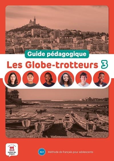 LES GLOBE-TROTTEURS 3 GUIDE PÉDAGOGIQUE | 9788411570213