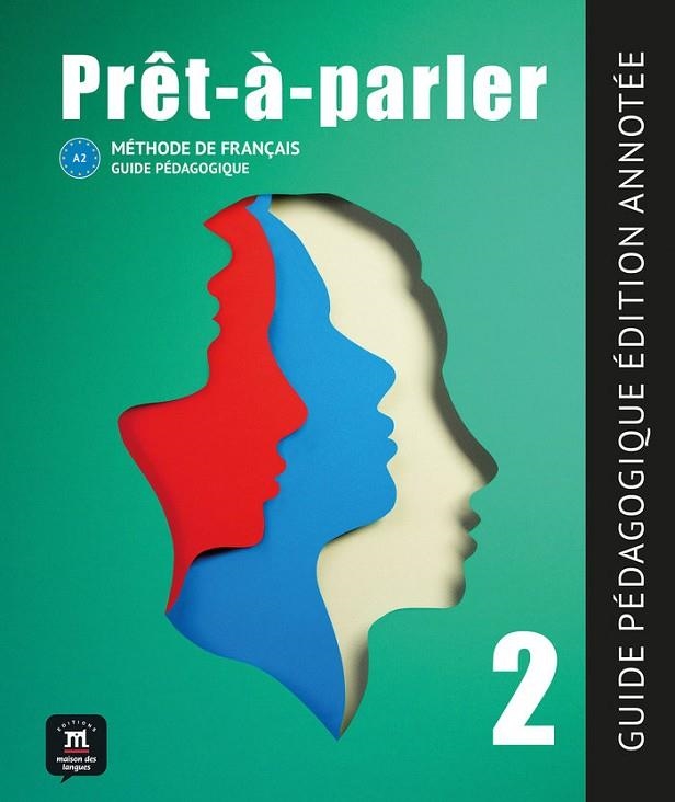 PRÊT-À-PARLER  2 GUIDE PÉDAGOGIQUE | 9788411570091