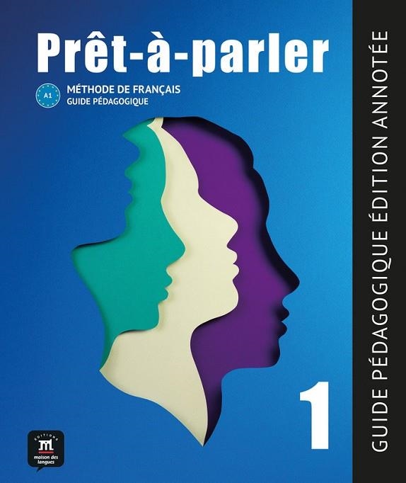 PRÊT-À-PARLER 1 GUIDE PÉDAGOGIQUE | 9788411570053