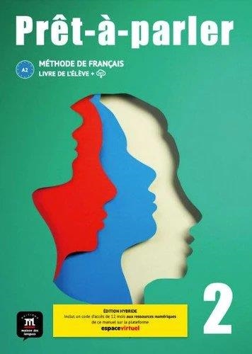 PRÊT-À-PARLER 2 LIVRE DE L´ÉLÈVE ED. HYBRIDE | 9788411570077