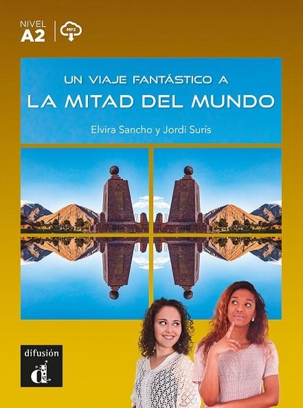 UN VIAJE FANTÁSTICO A LA MITAD DEL MUNDO | 9788411570008