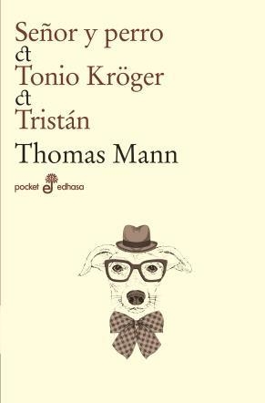 SEÑOR Y PERRO - TONIO KRÖGER Y TRISTÁN | 9788435021531 | Thomas Mann