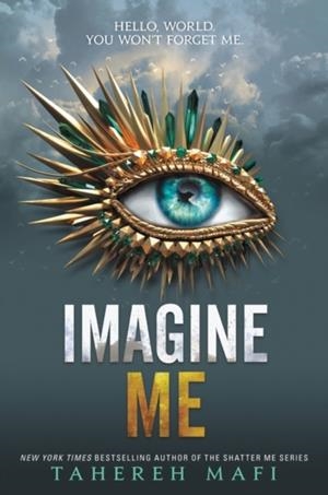 IMAGINE ME | 9780062676436 | TAHEREH MAFI