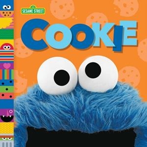 SESAME STREET FRIENDS: COOKIE | 9781984894304 | ANDREA POSNER-SANCHEZ