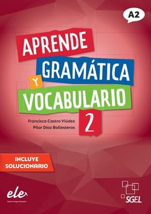APRENDE GRAMÁTICA Y VOCABULARIO 2 | 9788417730871 | CASTRO VIÚDEZ, FRANCISCA/DÍAZ BALLESTEROS, PILAR