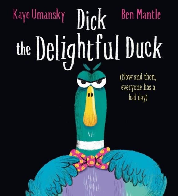 DICK THE DELIGHTFUL DUCK | 9780702307744 | KAYE UMANSKY