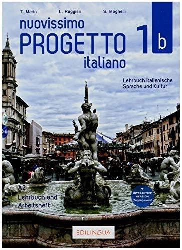 NUOVISSIMO PROGETTO ITALIANO 1B - LEHRBUCH ITALIENISCHE SPRACHE UND KULTUR - LEHRBUCH UND ARBEITSHEFT CON AUDIO E VIDEO - PP. 207 | 9788831496803