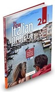 THE NEW ITALIAN PROJECT 2A
STUDENT’S BOOK & WORKBOOK + AUDIO + VIDEO - PP. 204 | 9788831496827