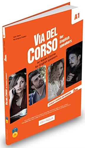 VIA DEL CORSO A1 FOR ENGLISH SPEAKERS
LIBRO DELLO STUDENTE ED ESERCIZI + AUDIO + VIDEO - PP. 248 | 9788899358990