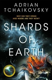 SHARDS OF EARTH | 9781529051902 | ADRIAN TCHAIKOSVKY
