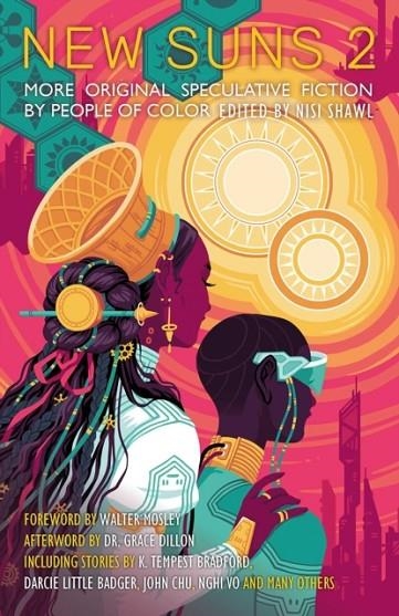 NEW SUNS 2: ORIGINAL SPECULATIVE FICTION BY PEOPLE OF COLOR | 9781786188588 | NISI SHAWL