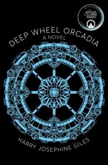 DEEP WHEEL ORCADIA | 9781529066609 | HARRY JOSEPHINE GILES