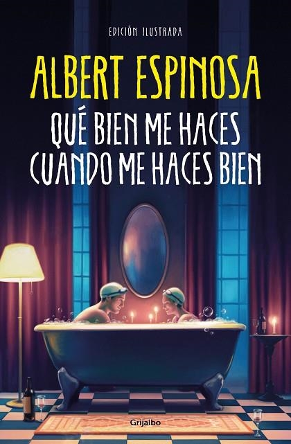 QUÉ BIEN ME HACES CUANDO ME HACES BIEN | 9788425363320 | ALBERT ESPINOSA