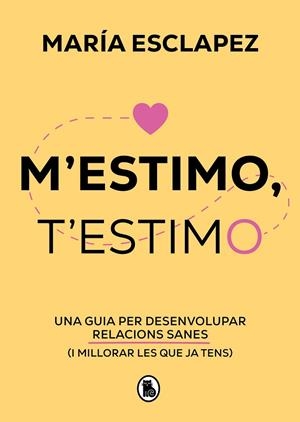M'ESTIMO, T'ESTIMO | 9788402428622 | MARÍA ESCLAPEZ